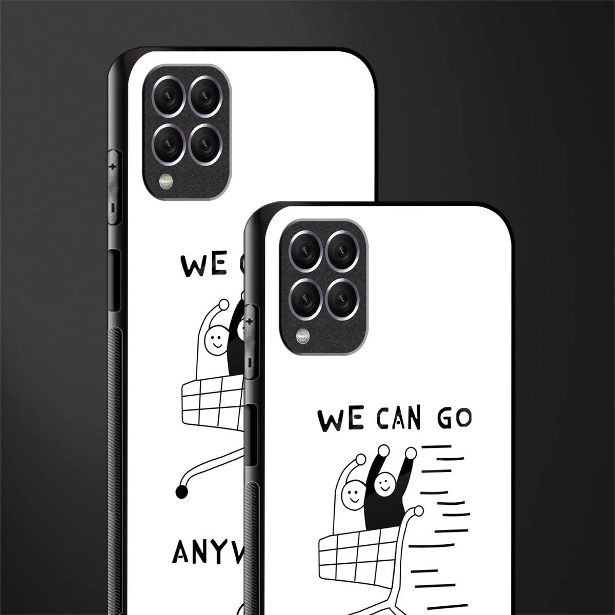 we can go anywhere glass case for samsung galaxy f62 image-2