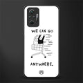 we can go anywhere glass case for redmi note 10 pro image