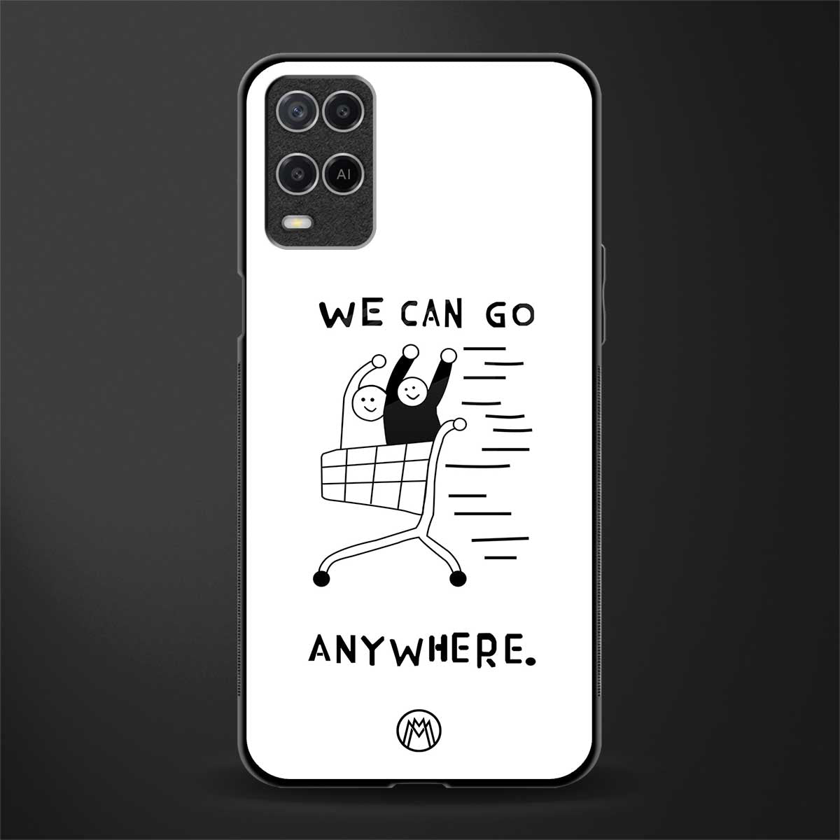 we can go anywhere glass case for oppo a54 image