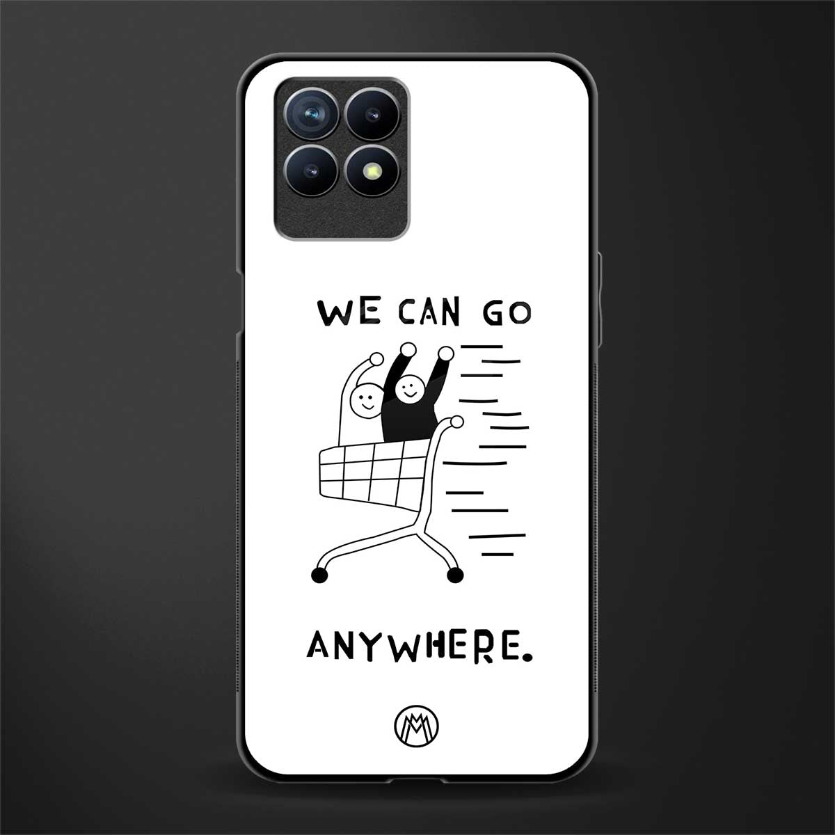 we can go anywhere glass case for realme 8i image