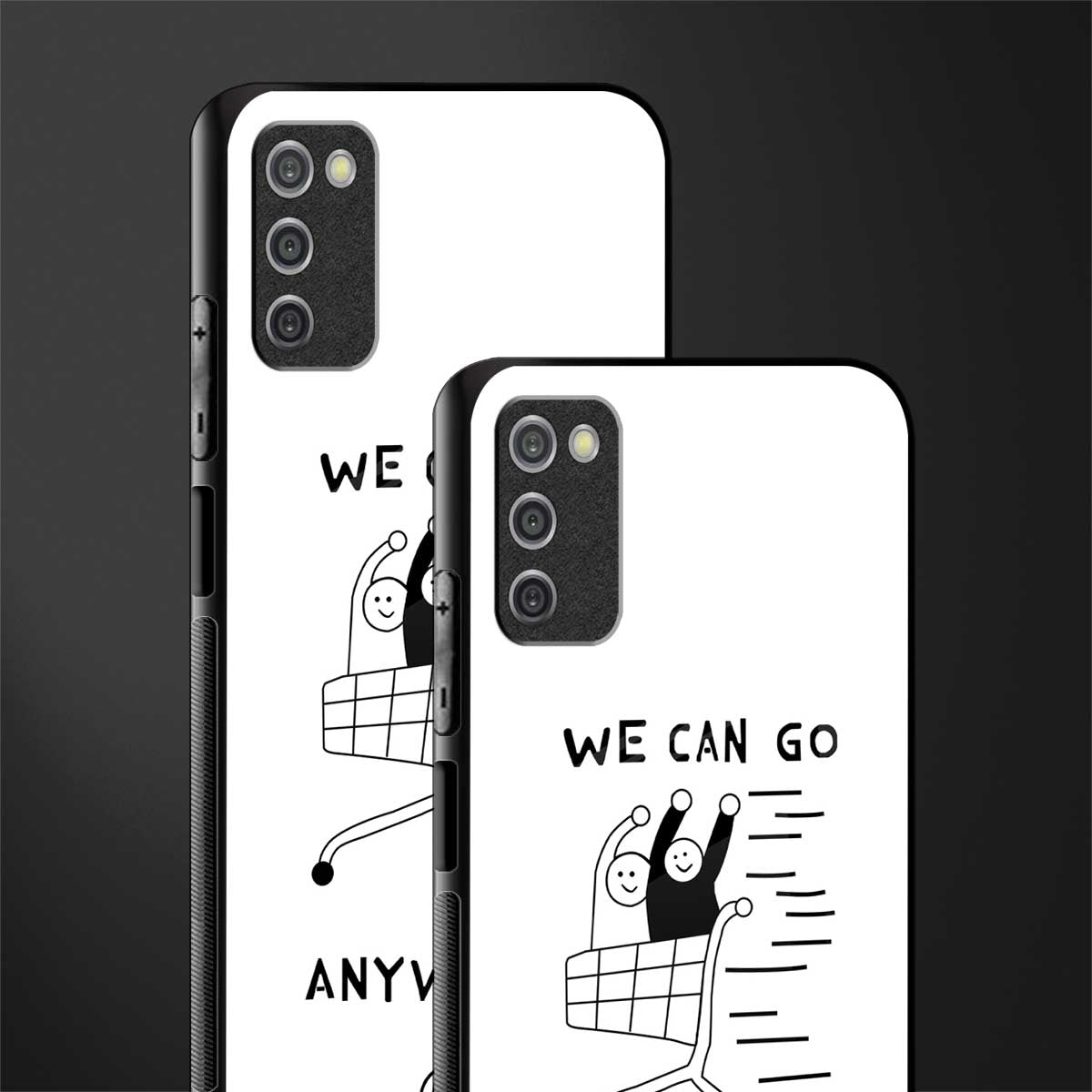 we can go anywhere glass case for samsung galaxy a03s image-2