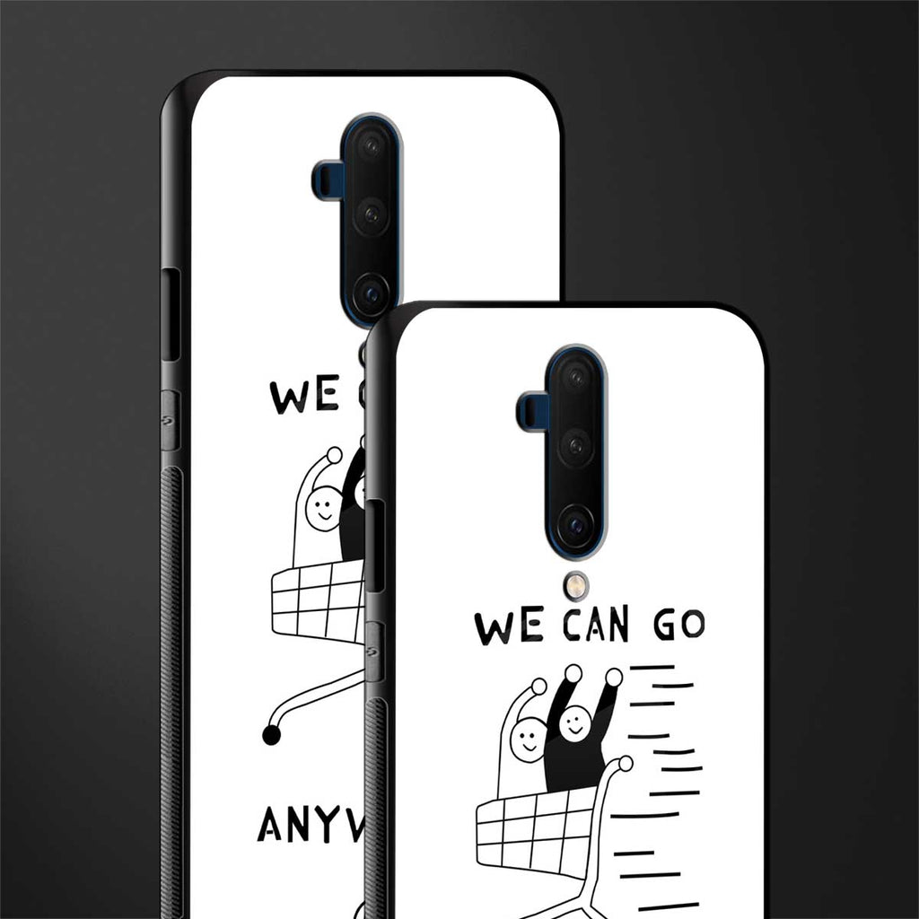 we can go anywhere glass case for oneplus 7t pro image-2