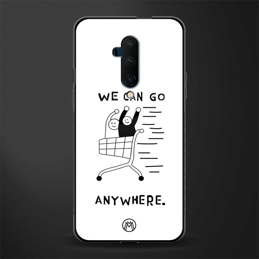 we can go anywhere glass case for oneplus 7t pro image