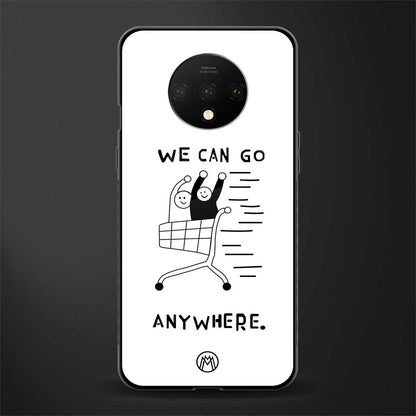 we can go anywhere glass case for oneplus 7t image