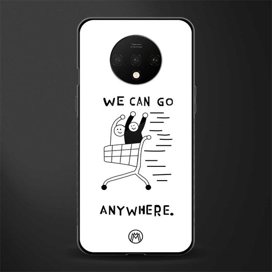 we can go anywhere glass case for oneplus 7t image