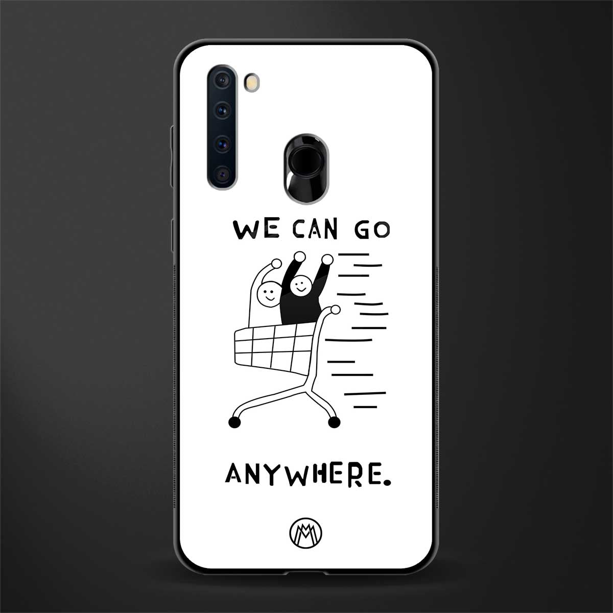 we can go anywhere glass case for samsung a21 image