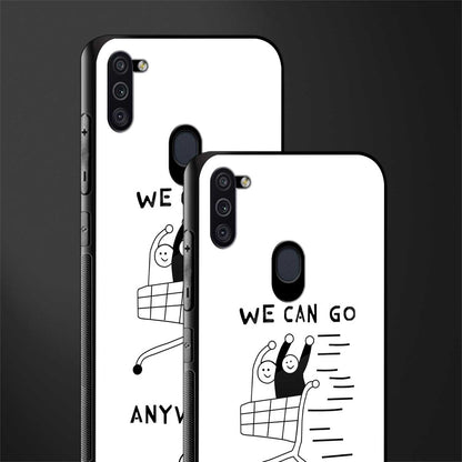 we can go anywhere glass case for samsung galaxy m11 image-2
