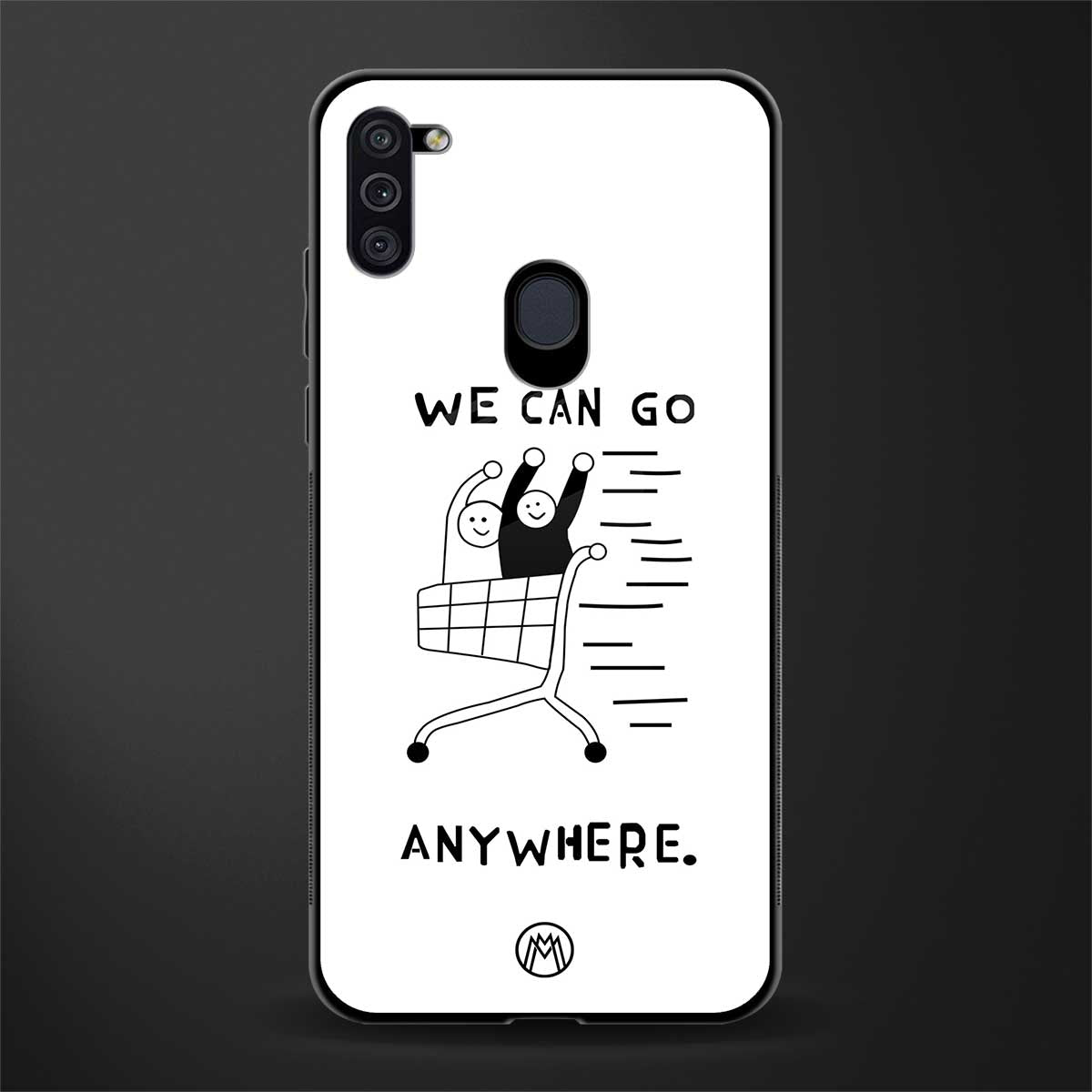 we can go anywhere glass case for samsung galaxy m11 image