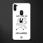 we can go anywhere glass case for samsung a11 image