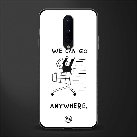 we can go anywhere glass case for oneplus 8 image