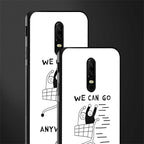 we can go anywhere glass case for oneplus 6 image-2
