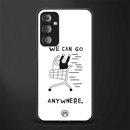 we can go anywhere back phone cover | glass case for samsung galaxy f23 5g