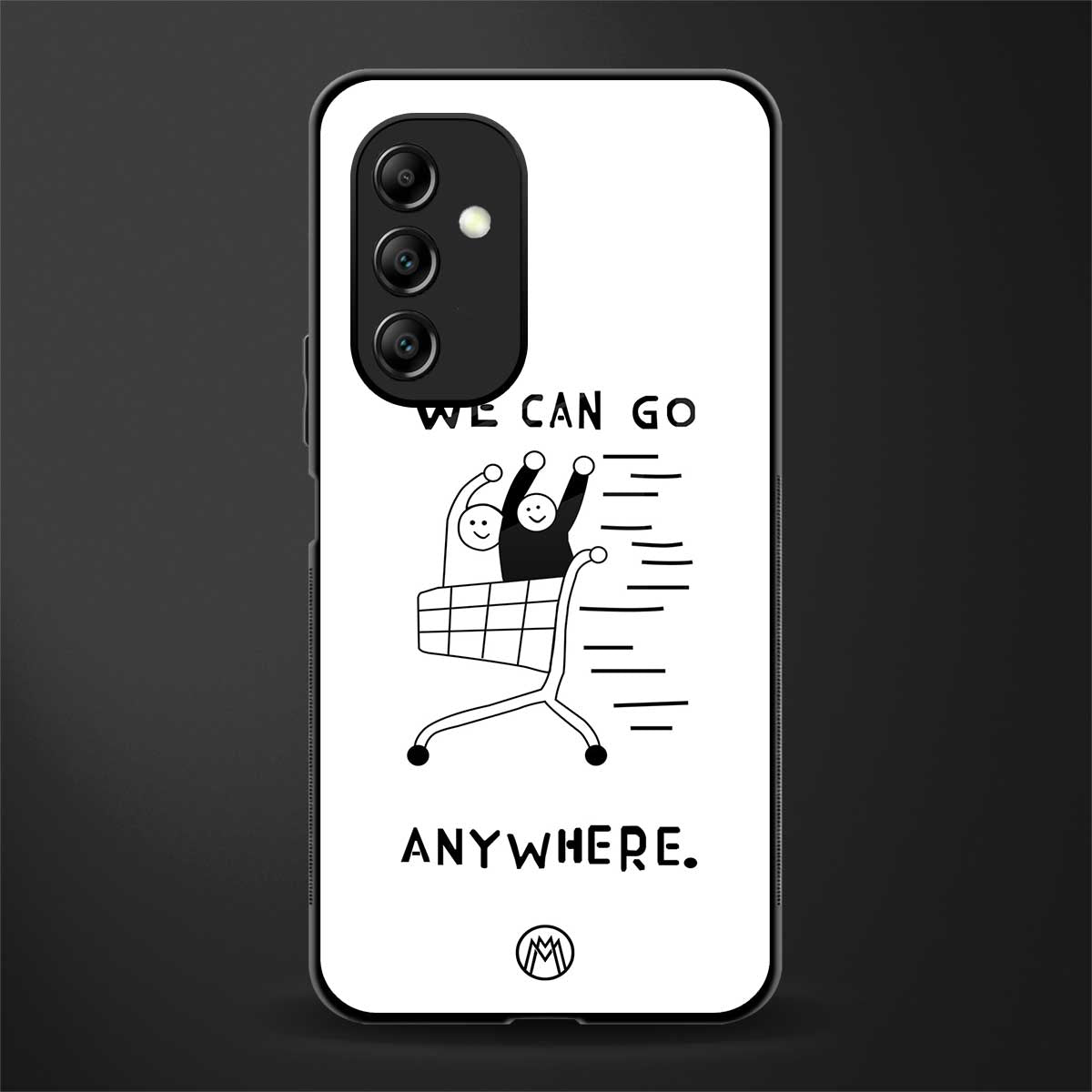 we can go anywhere back phone cover | glass case for samsung galaxy a14 5g