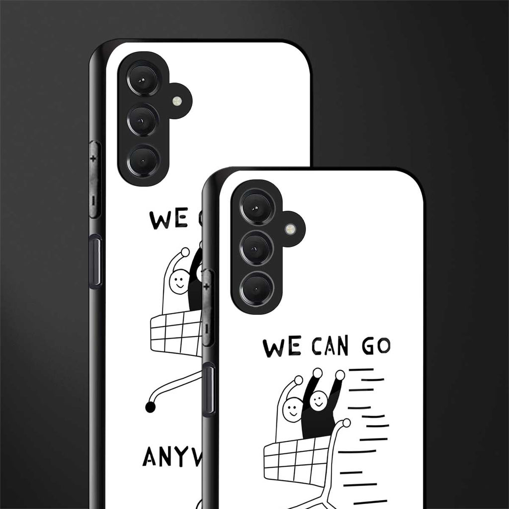 we can go anywhere back phone cover | glass case for samsun galaxy a24 4g