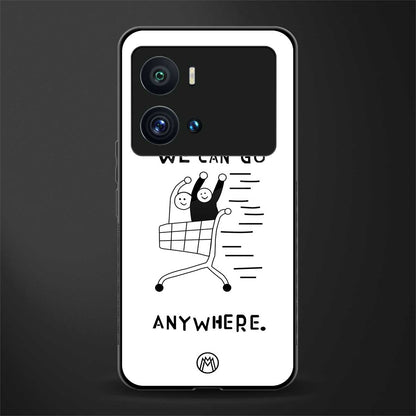 we can go anywhere back phone cover | glass case for iQOO 9 Pro