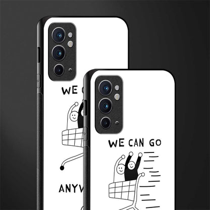 we can go anywhere glass case for oneplus 9rt image-2