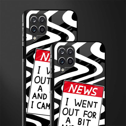 went out for a bit back phone cover | glass case for samsung galaxy a22 4g
