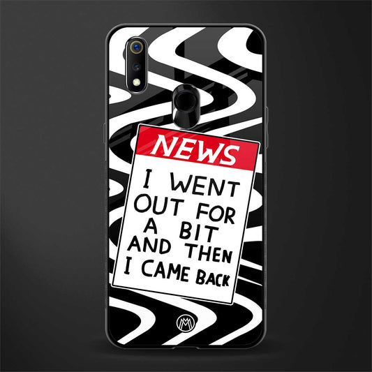 went out for a bit glass case for realme 3 pro image