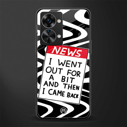 went out for a bit glass case for phone case | glass case for oneplus nord 2t 5g