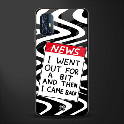 went out for a bit glass case for vivo v17 image