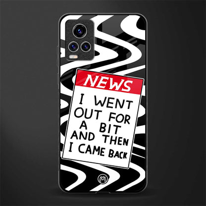 went out for a bit glass case for vivo v20 pro image