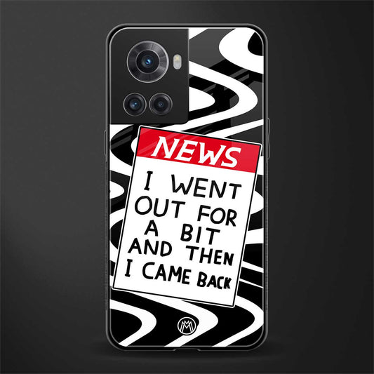 went out for a bit back phone cover | glass case for oneplus 10r 5g