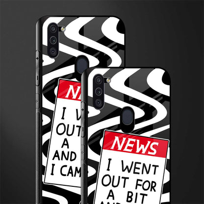 went out for a bit glass case for samsung galaxy m11 image-2