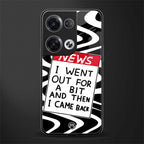 went out for a bit back phone cover | glass case for oppo reno 8