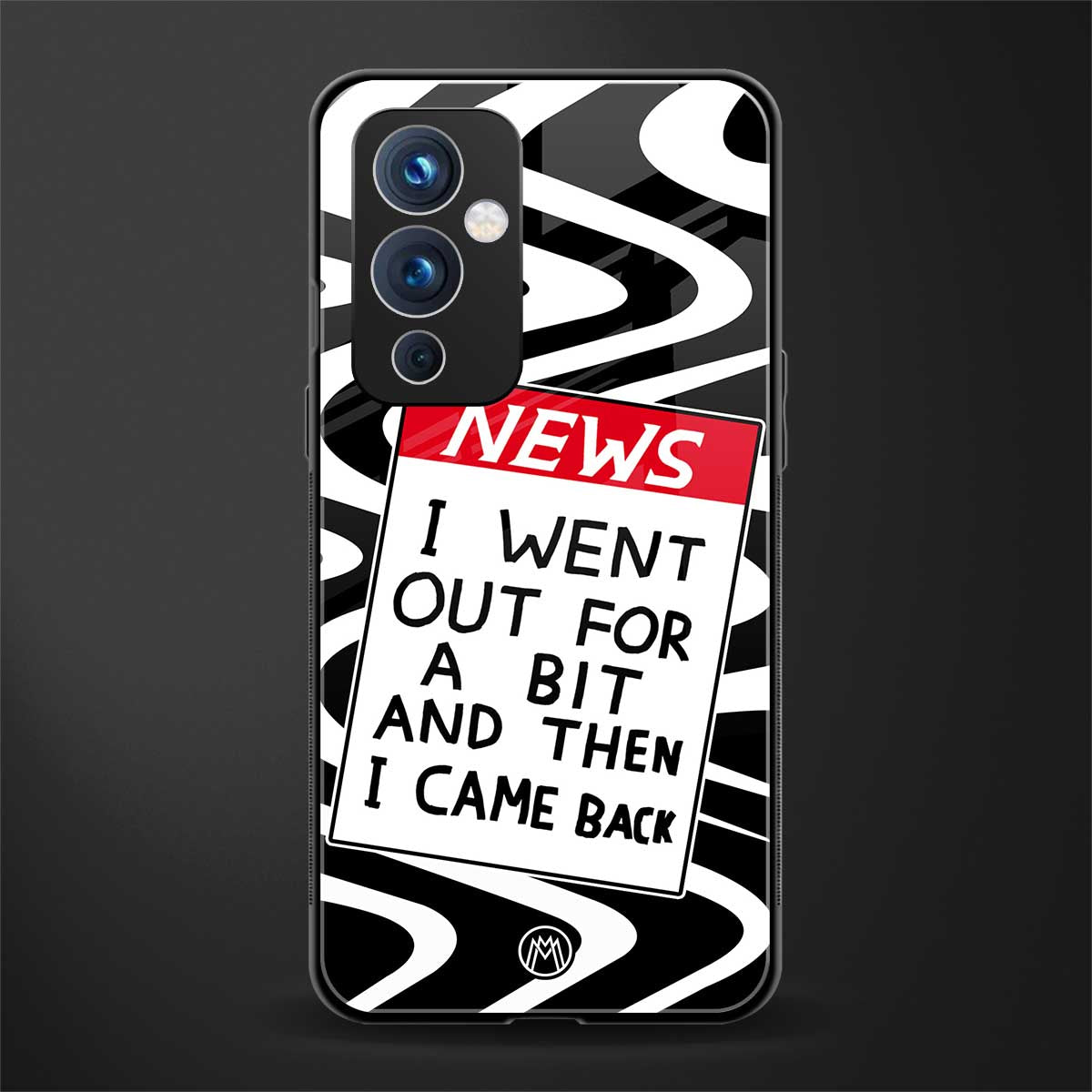 went out for a bit back phone cover | glass case for oneplus 9