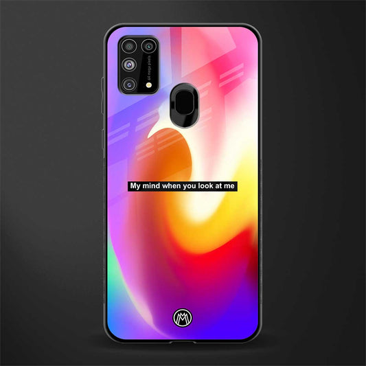 when you look at me glass case for samsung galaxy m31 prime edition image