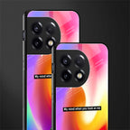 when you look at me back phone cover | glass case for oneplus 11r