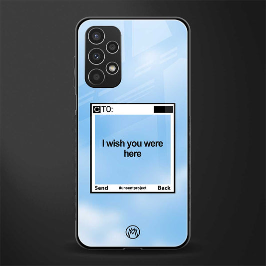 wish you were here back phone cover | glass case for samsung galaxy a13 4g