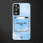 wish you were here back phone cover | glass case for samsung galaxy f23 5g