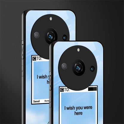 wish you were here back phone cover | glass case for realme 11 pro 5g