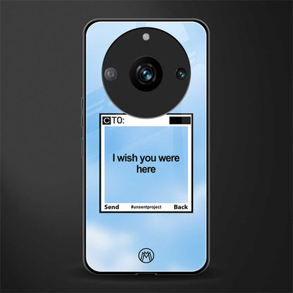 wish you were here back phone cover | glass case for realme 11 pro 5g