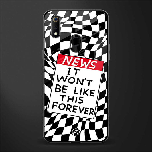 won't be like this forever glass case for realme 3 pro image