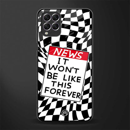 won't be like this forever glass case for samsung galaxy f62 image