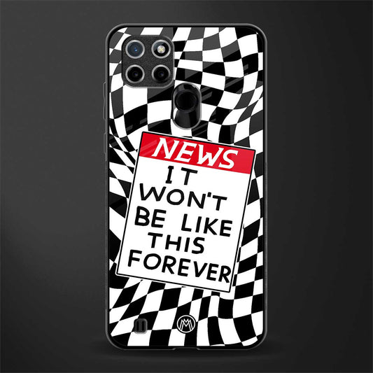 won't be like this forever glass case for realme c21 image