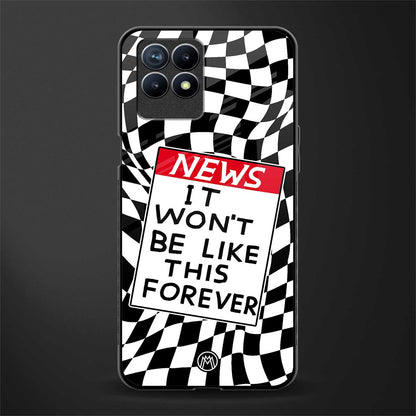 won't be like this forever glass case for realme 8i image