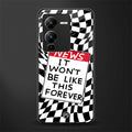 won't be like this forever back phone cover | glass case for vivo v25 pro 5g