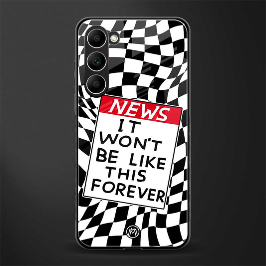 Won't-Be-Like-This-Forever-Glass-Case for phone case | glass case for samsung galaxy s23