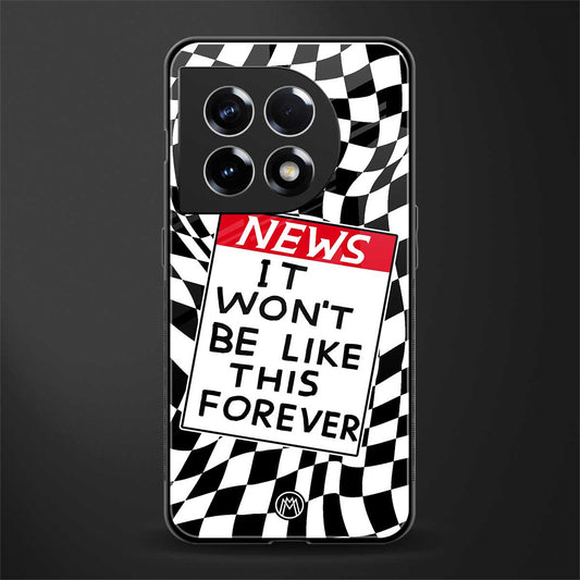 won't be like this forever back phone cover | glass case for oneplus 11