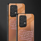 wonderful thought back phone cover | glass case for samsung galaxy a73 5g