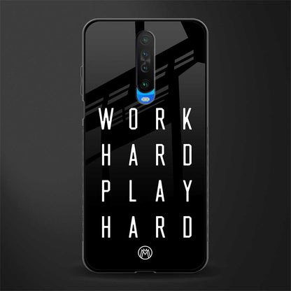 work hard play hard glass case for poco x2 image