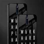 work hard play hard glass case for oppo f11 pro image-2