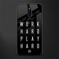 work hard play hard glass case for oppo f11 pro image