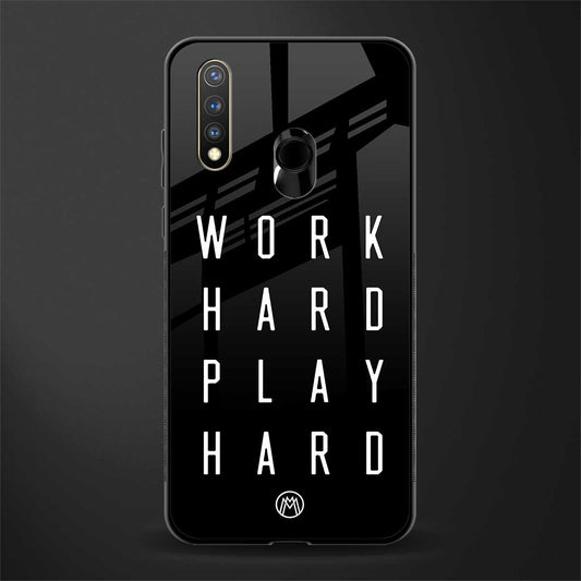 work hard play hard glass case for vivo y19 image