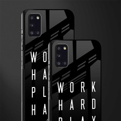 work hard play hard glass case for samsung galaxy a31 image-2