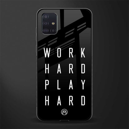 work hard play hard glass case for samsung galaxy a71 image