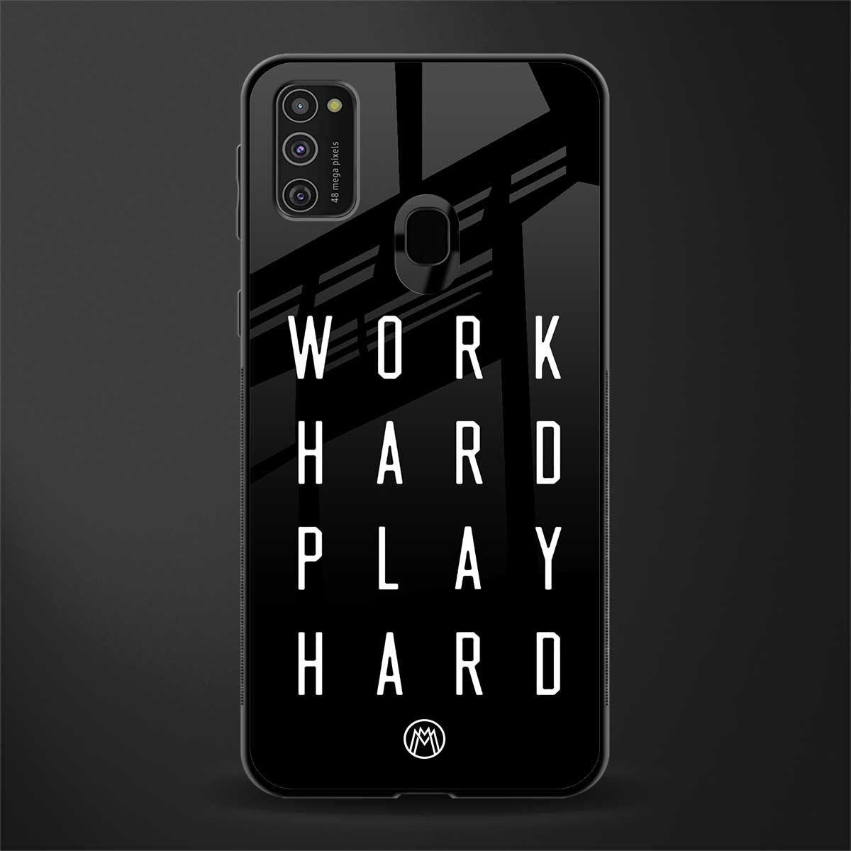 work hard play hard glass case for samsung galaxy m21 image